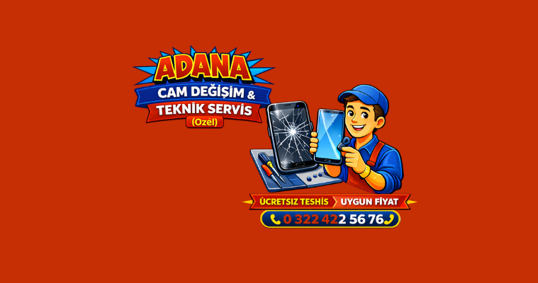 Adana Cam Değişim & Teknik Servis (özel)
