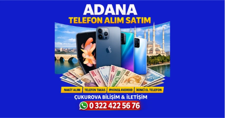 Adana Telefon Alım Satım Hizmetleri
