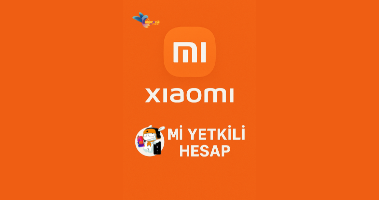 Xiaomi Mi Yetkili Hesap